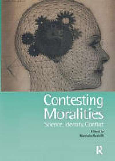 Contesting Moralities