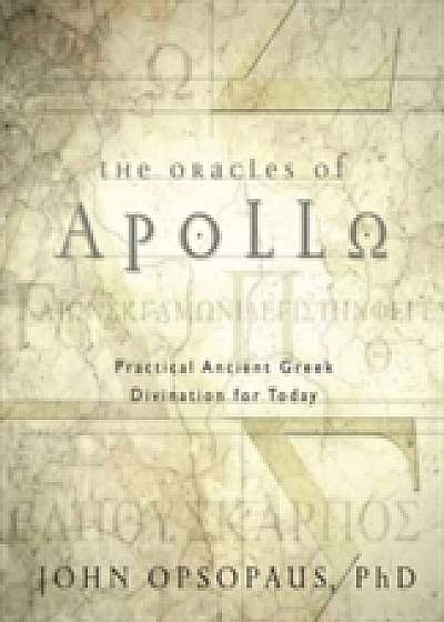 Coperta cărții The Oracles of Apollo de John Opsopaus