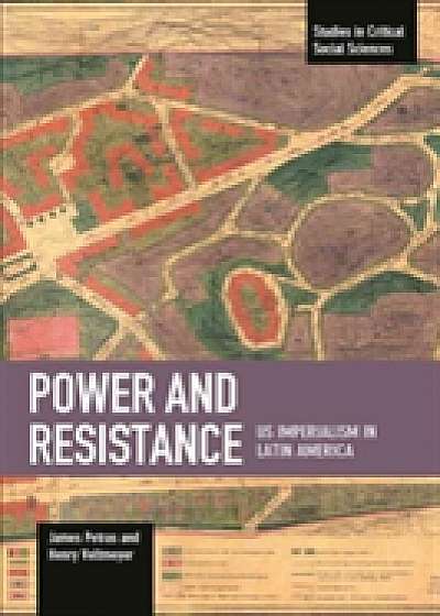 Power And Resistance: US Imperialism In Latin America