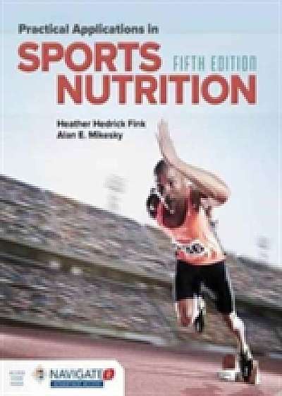 Practical Applications In Sports Nutrition