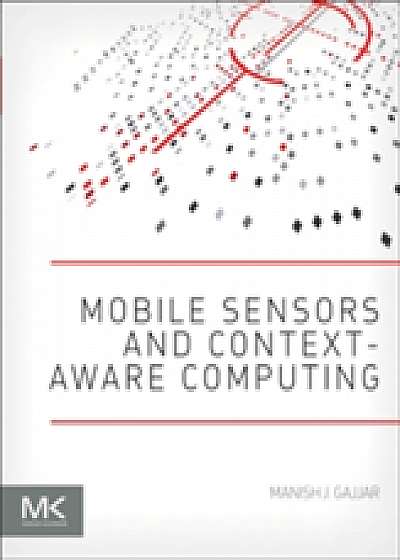 Coperta cărții Mobile Sensors and Context-Aware Computing