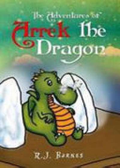The Adventures of Arrek The Dragon