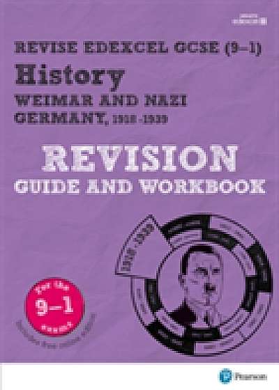 Revise Edexcel GCSE (9-1) History Weimar and Nazi Germany Revision Guide and Workbook
