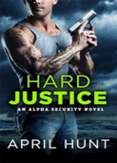 Coperta cărții Hard Justice de April Hunt