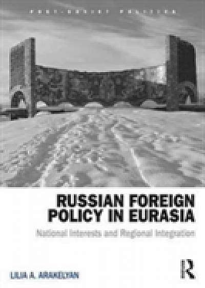 Coperta cărții Russian Foreign Policy in Eurasia