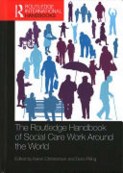 The Routledge Handbook of Social Care Work Around the World