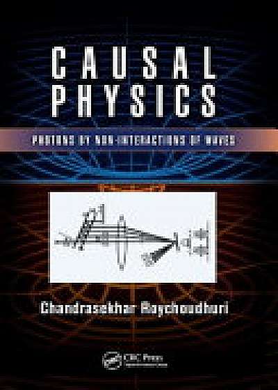 Coperta cărții CAUSAL PHYSICS PHOTONS BY NON INTE de Roychoudhuri