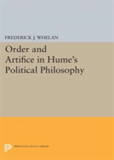 Order and Artifice in Hume's Political Philosophy