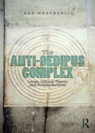 The Anti-Oedipus Complex