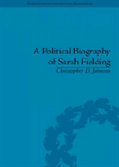 A Political Biography of Sarah Fielding