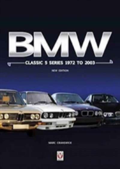 BMW Classic 5 Series 1972 to 2003