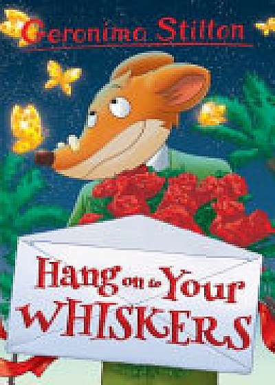 Hang onto Your Whiskers! (Geronimo Stilton)
