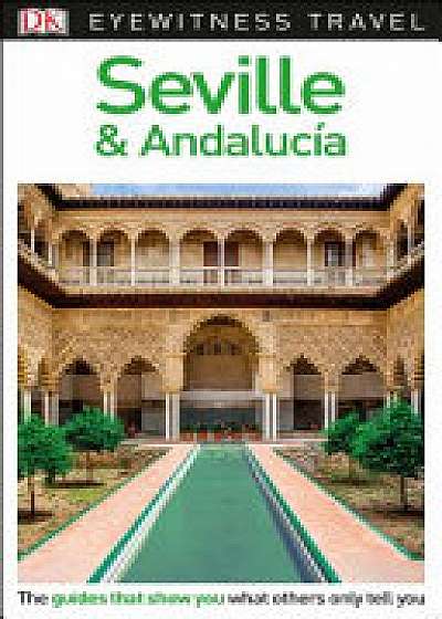 DK Eyewitness Travel Guide Seville and Andalucia