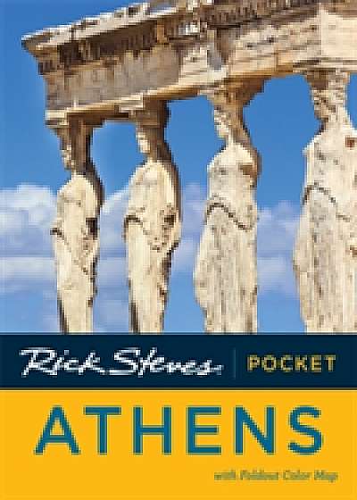 Rick Steves Pocket Athens, Second Edition