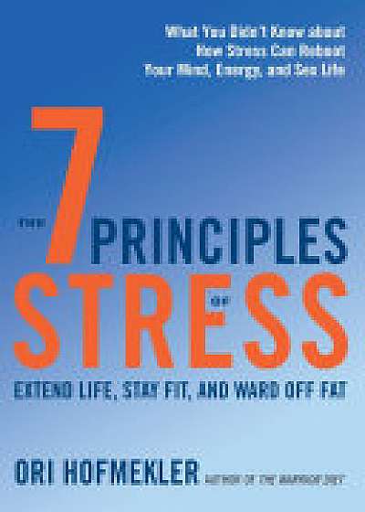 The 7 Principles Of Stress