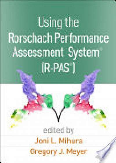 Using the Rorschach Performance Assessment System (R-PAS (R))