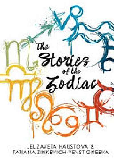 The Stories of the Zodiac