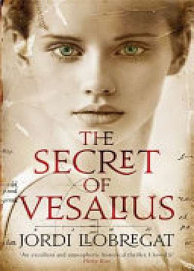 Coperta cărții The Secret of Vesalius de Llobregat Jordi