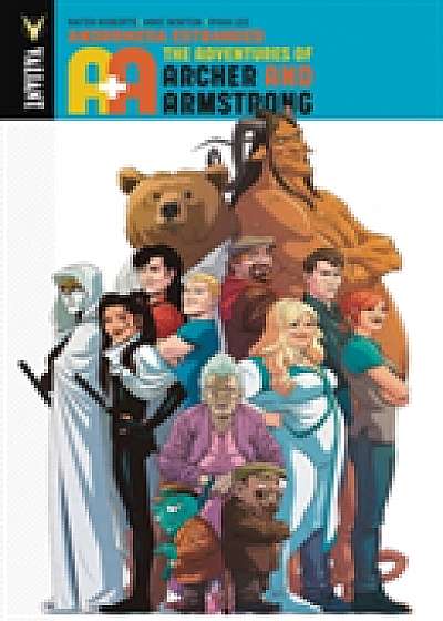 A&A: The Adventures of Archer & Armstrong Volume 3: Andromeda Estranged