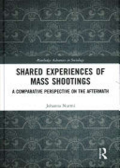 Coperta cărții Shared Experiences of Mass Shootings