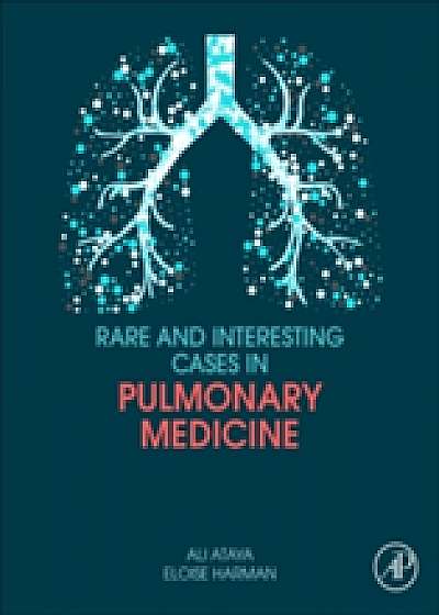 Coperta cărții Rare and Interesting Cases in Pulmonary Medicine de Dr. Ali Ataya