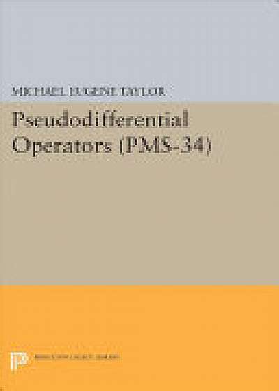 Pseudodifferential Operators (PMS-34)