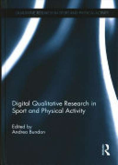 Coperta cărții Digital Qualitative Research in Sport and Physical Activity