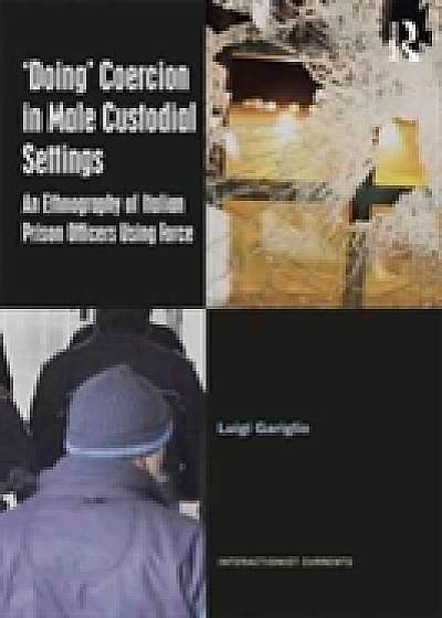Coperta cărții `Doing' Coercion in Male Custodial Settings