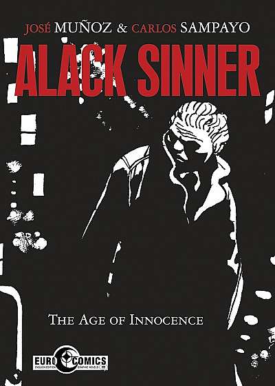Alack Sinner - The Age of Innocence Vol. 1