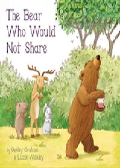 The Bear Who Would Not Share