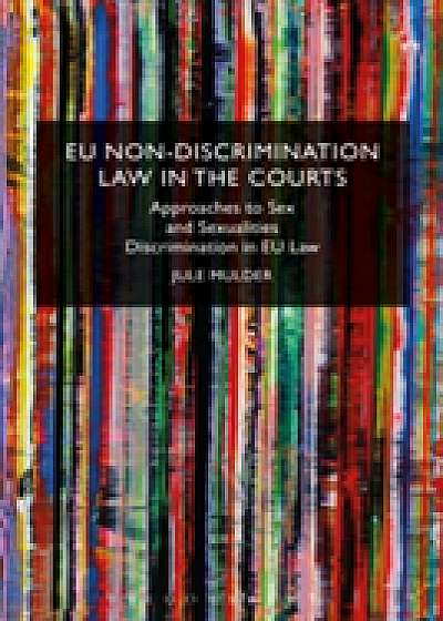 Coperta cărții EU Non-Discrimination Law in the Courts de Jule Mulder