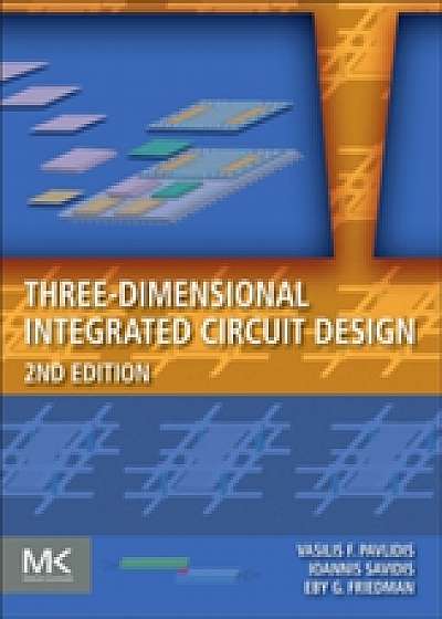 Coperta cărții Three-Dimensional Integrated Circuit Design