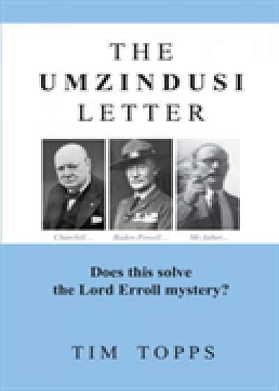 Coperta cărții The Umzindusi Letter de Tim Topps