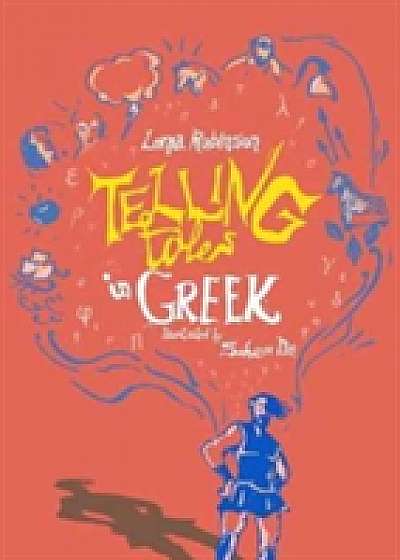 Telling Tales in Greek