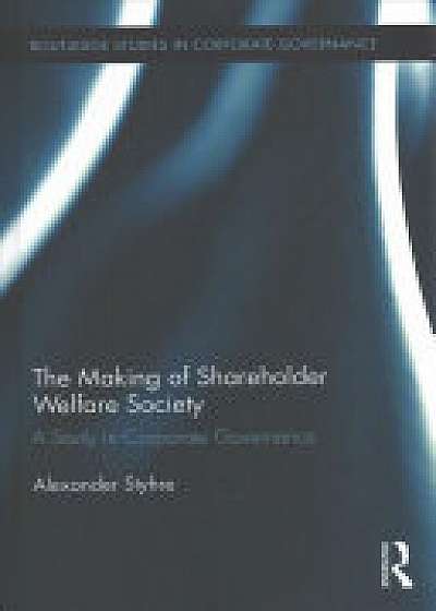 Coperta cărții The Making of Shareholder Welfare Society
