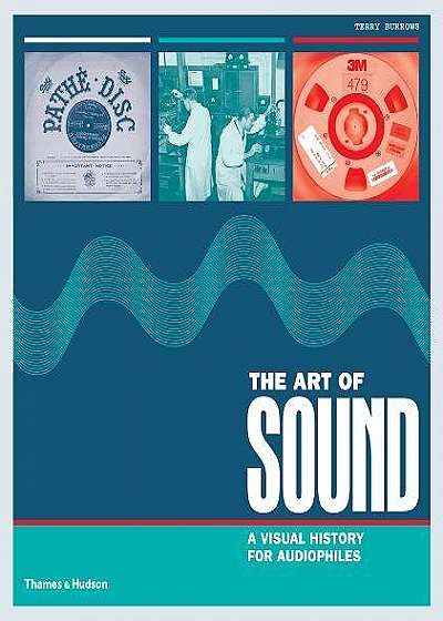 The Art of Sound - A visual History for Audiophiles