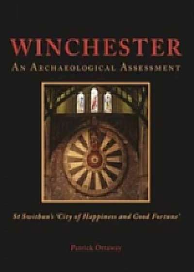 Winchester: Swithun's 'City of Happiness and Good Fortune'