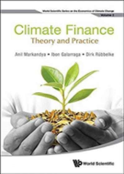 Climate Finance: Theory And Practice