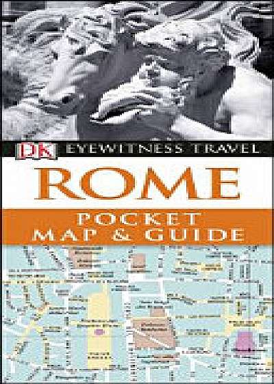 Rome Pocket Map and Guide Rome Pocket Map and Guide