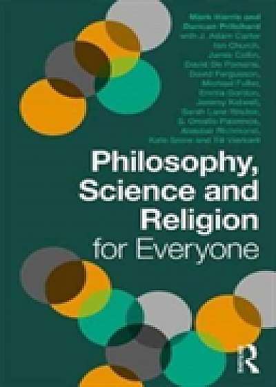 Coperta cărții Philosophy, Science and Religion for Everyone