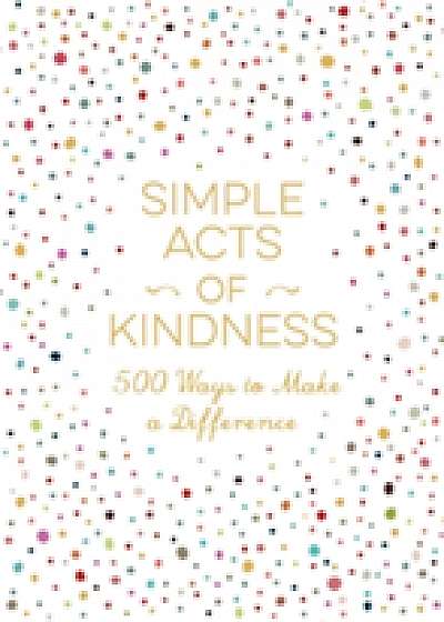 Simple Acts of Kindness