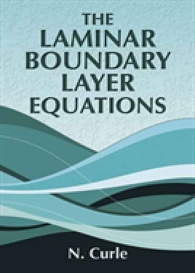 Coperta cărții Laminar Boundary Layer Equations