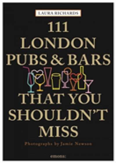 111 London Pubs and Bars That You Shouldn't Miss