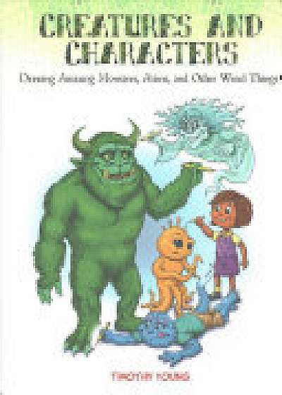 Coperta cărții Creatures and Characters de Tim Young