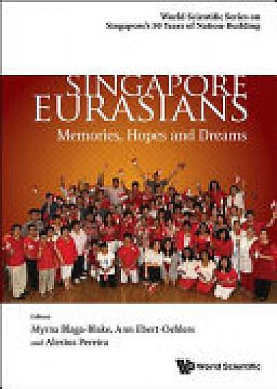 Coperta cărții Singapore Eurasians: Memories, Hopes And Dreams