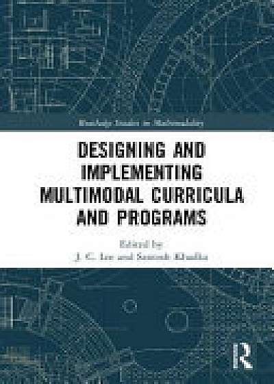 Coperta cărții Designing and Implementing Multimodal Curricula and Programs