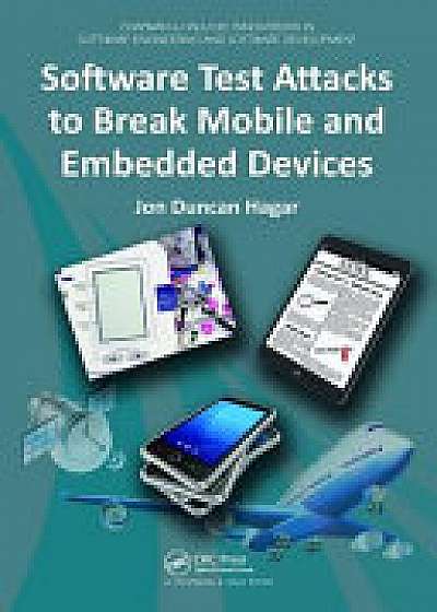 Coperta cărții Software Test Attacks to Break Mobile and Embedded Devices
