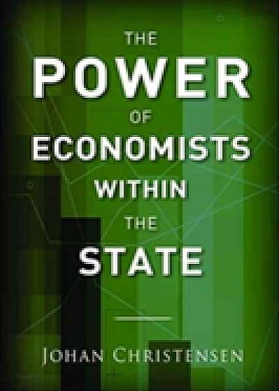 Coperta cărții The Power of Economists within the State