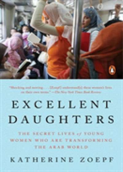 Coperta cărții Excellent Daughters de Katherine Zoepf