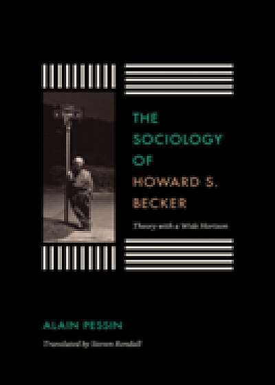 The Sociology of Howard S. Becker
